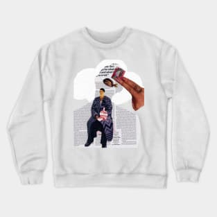 I got my mind on my , my  on my mind Crewneck Sweatshirt